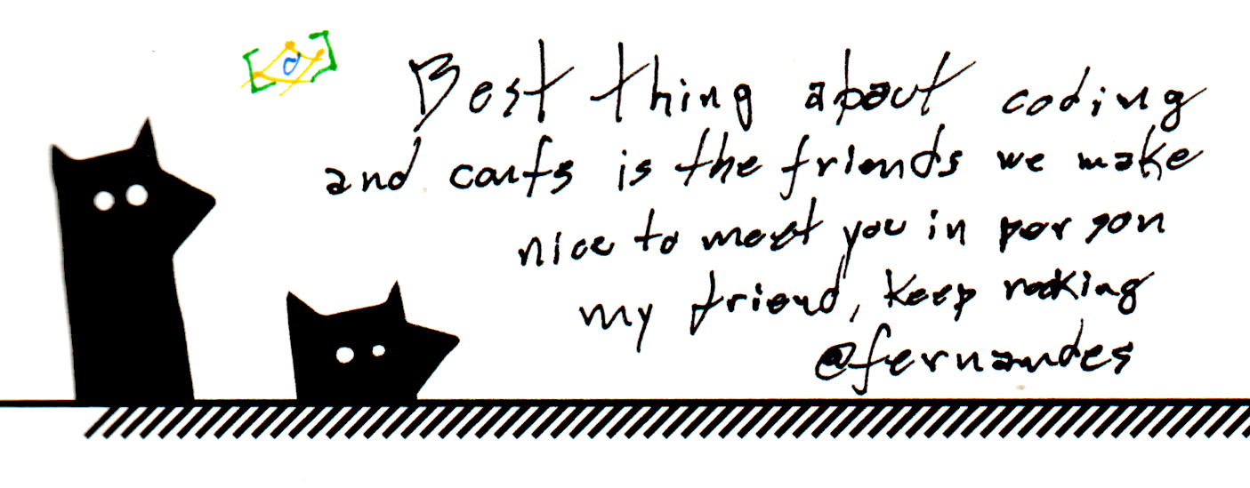 Best thing about coding and confs is the friends we make.