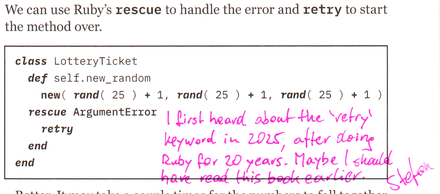 I first heard about the 'retry' keyword in 2025, after doing Ruby for 20 years. Maybe I should have read this book earlier.
Stefan